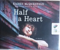 Half a Heart written by Karen McQuestion performed by Emily Durante on CD (Unabridged)